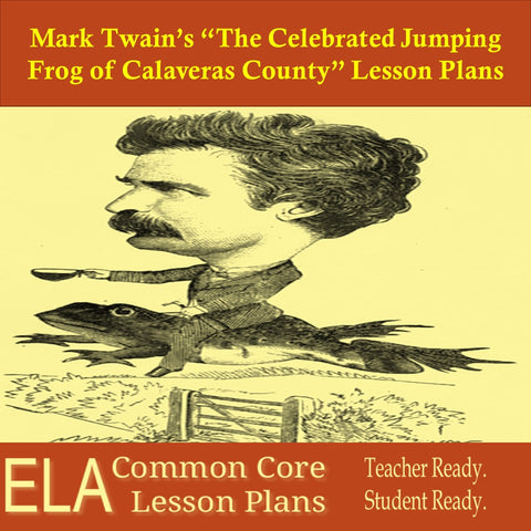 "The Celebrated Jumping Frog of Calaveras County" Teaching Guide