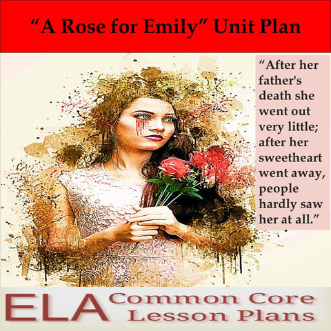 "A Rose for Emily" by William Faulkner Unit Plan