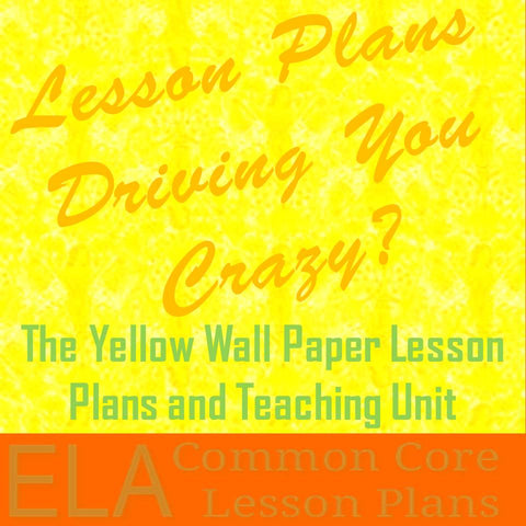 "The Yellow Wallpaper" Unit Plan