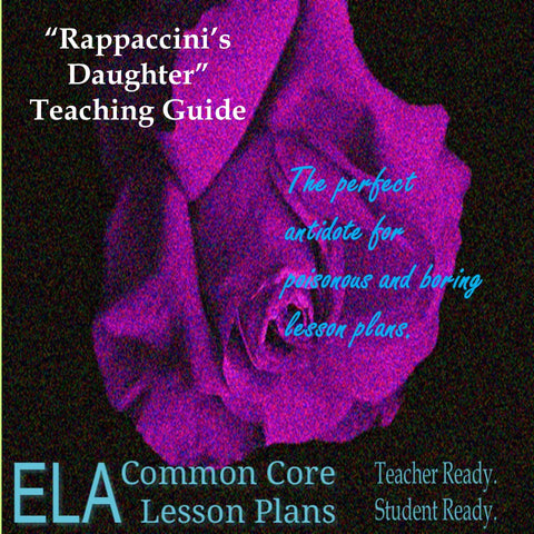 "Rappaccini's Daughter" by Nathaniel Hawthorne Teaching Guide
